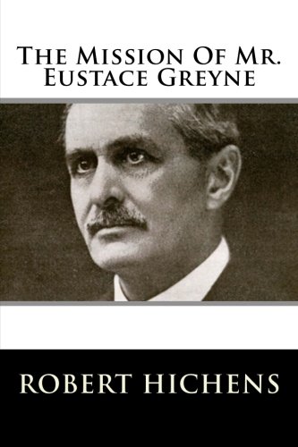 The Mission Of Mr. Eustace Greyne